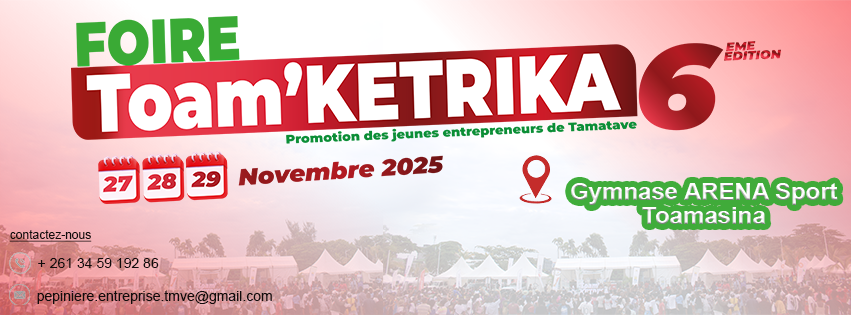 Toam'Ketrika. Promotion des jeunes entrepreneurs